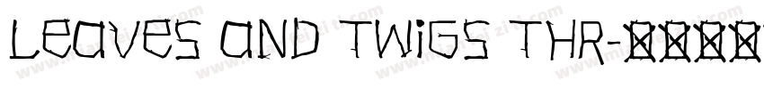 Leaves and Twigs Thr字体转换